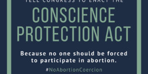 Show Your Support the Conscience Protection Act